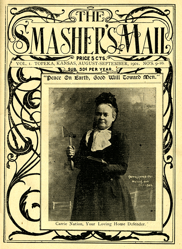 The front page of Carrie Nation's pro-temperance newsletter "The Smasher's Mail."